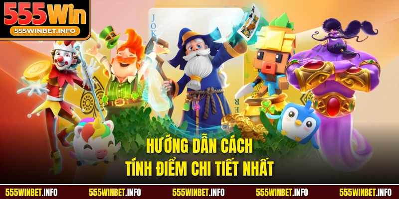 Hướng dẫn cách tính điểm chi tiết nhất