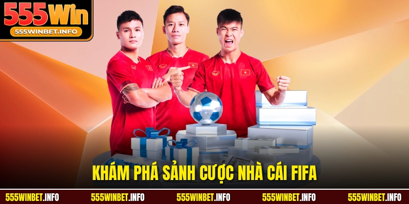 Khám phá sảnh cược nhà cái FIFA