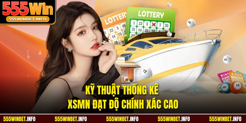 Kỹ thuật thống kê XSMN đạt độ chính xác cao