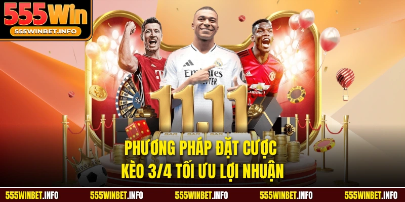 Phương pháp đặt cược kèo 3/4 tối ưu lợi nhuận
