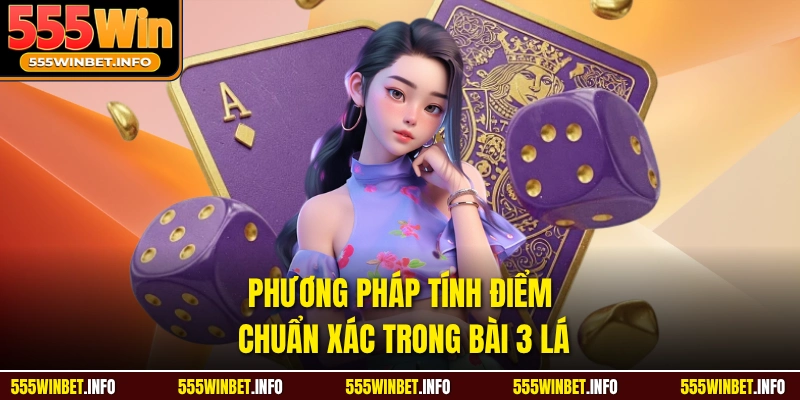 Phương pháp tính điểm chuẩn xác trong bài 3 lá