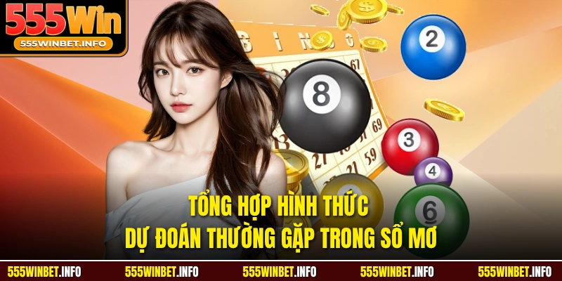 Tổng hợp hình thức dự đoán thường gặp trong sổ mơ